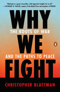 Why We Fight: The Roots of War and the Paths to Peace - Paperback