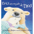Eres un Regalo de Dios = God Gave Us You - Hardcover