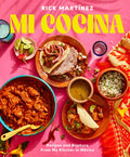Mi Cocina: Recipes and Rapture from My Kitchen in Mexico: A Cookbook - Hardcover
