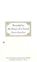 Wounded in the House of a Friend - Paperback
