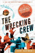 The Wrecking Crew: The Inside Story of Rock and Roll's Best-Kept Secret - Paperback