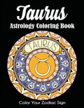 Taurus Astrology Coloring Book: Color Your Zodiac Sign - Paperback