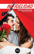 Infidelidad: Una guía para proteger y restaurar matrimonios de la Infidelidad - Paperback