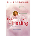 Peace, Love and Healing: Bodymind Communication & the Path to Self-Healing: An Exploration - Paperback
