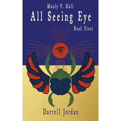 Manly P. Hall All Seeing Eye - Book First - Hardcover
