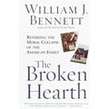 The Broken Hearth: Reversing the Moral Collapse of the American Family - Paperback