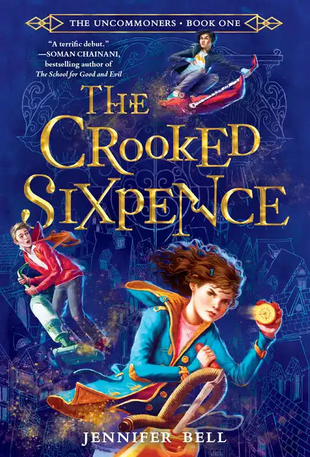 The Uncommoners #1: The Crooked Sixpence - Paperback