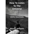 How to Listen to the Universe - Paperback