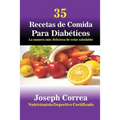 35 Recetas de Cocina para Diabéticos: La manera más deliciosa de estar saludable - Paperback