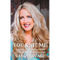 You Knit Me: A Memoir of Untangling Trauma to Create a God-Woven Life - Paperback