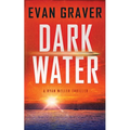 Dark Water: A Ryan Weller Thriller - Book 1 - Paperback