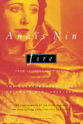 Fire: From "A Journal of Love" the Unexpurgated Diary of Anaïs Nin, 1934-1937 - Paperback