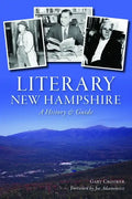 Literary New Hampshire: A History & Guide - Paperback