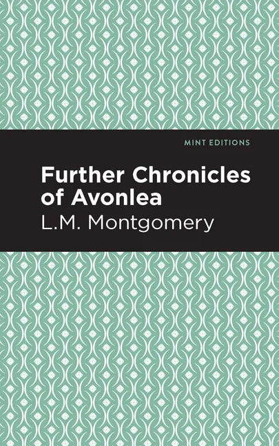 Further Chronicles of Avonlea - Paperback
