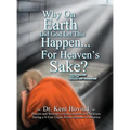 Why On Earth Did God Let This Happen For Heaven's Sake?: Dear God Kneemail Book 1: November 2006 - December 2007 - Hardcover