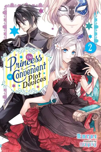 The Princess of Convenient Plot Devices, Vol. 2 (Light Novel): Volume 2 - Paperback
