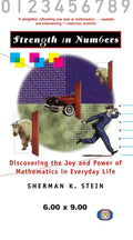 Strength in Numbers: Discovering the Joy and Power of Mathematics in Everyday Life - Paperback