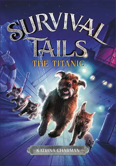 The Survival Tails: The Titanic - Paperback