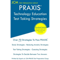 PRAXIS Technology Education - Test Taking Strategies: PRAXIS 5051 - Free Online Tutoring - New 2020 Edition - The latest strategies to pass your exam. - Paperback