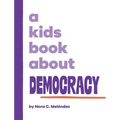 A Kids Book About Democracy - Hardcover