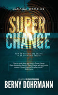 Super Change: How to Survive and Thrive in an Uncertain Future - Paperback