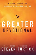 Greater Devotional: A Forty-Day Experience to Ignite God's Vision for Your Life - Hardcover