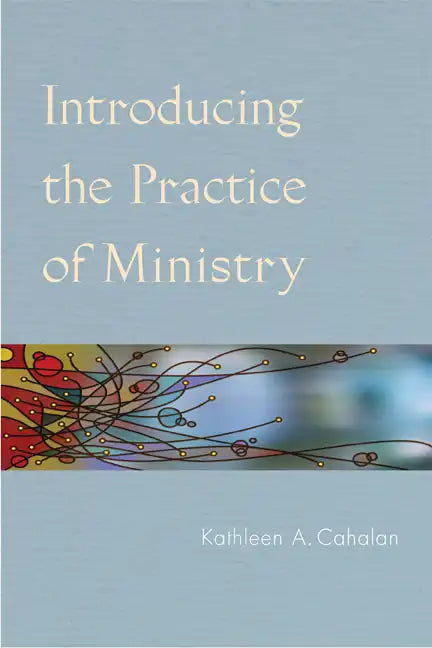 Introducing the Practice of Ministry - Paperback