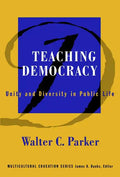Teaching Democracy: Unity and Diversity in Public Life - Paperback