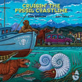 Cruisin' the Fossil Coastline: The Travels of an Artist and a Scientist Along the Shores of the Prehistoric Pacific - Paperback