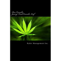 Raw Cannabis: Juicing Fresh Cannabis Leaf: The Medicinal Benefits of Cannabis - Paperback
