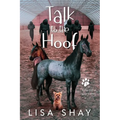 Talk to the Hoof: A Kallie Collins Cozy Mystery - Paperback