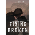Fixing the Broken - Paperback