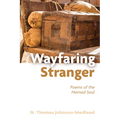 Wayfaring Stranger: Poems of the Nomad Soul - Paperback