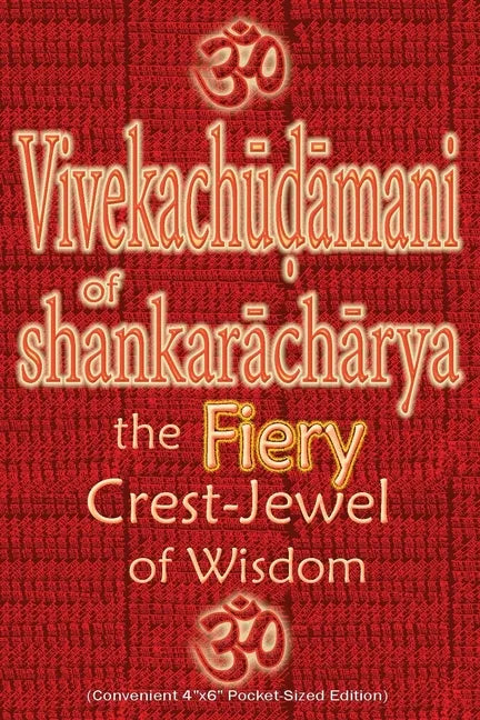 Vivekachudamani of Shankaracharya: the Fiery Crest-Jewel of Wisdom, Pocket-sized Edition - Paperback