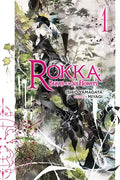 Rokka: Braves of the Six Flowers, Vol. 1 (Light Novel): Volume 1 - Paperback