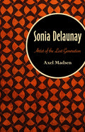 Sonia Delaunay: Artist of the Lost Generation - Paperback
