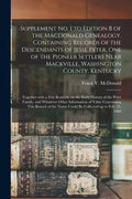 Supplement No. 1 to Edition B of the MacDonald Genealogy. Containing Records of the Descendants of Jesse Peter, One of the Pioneer Settlers Near Mackv - Paperback