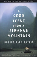 A Good Scent from a Strange Mountain: Stories - Paperback