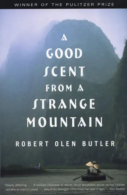 A Good Scent from a Strange Mountain: Stories - Paperback