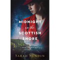 Midnight on the Scottish Shore: A Novel of World War II - Paperback