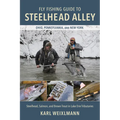 Fly Fishing Guide to Steelhead Alley: Steelhead, Salmon, and Brown Trout in Lake Erie Tributaries - Paperback