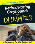 Retired Racing Greyhounds for Dummies - Paperback