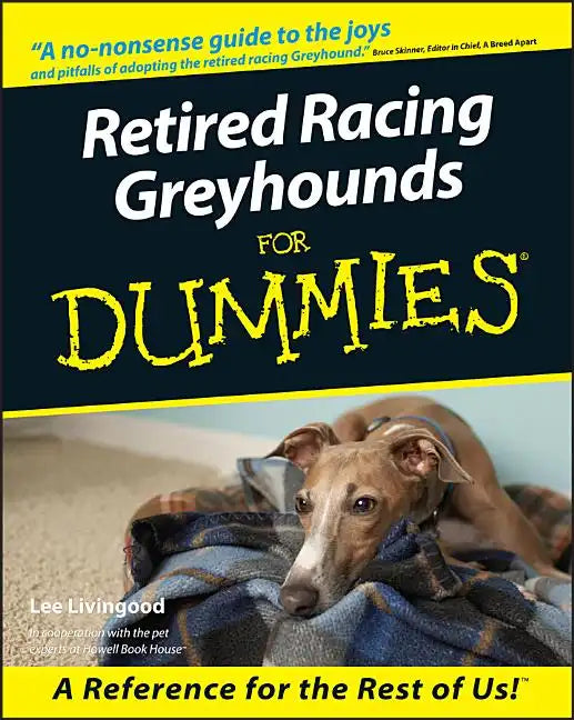 Retired Racing Greyhounds for Dummies - Paperback
