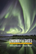 Enigma of the Skies: Unveiling the Secrets of Auroras - Hardcover