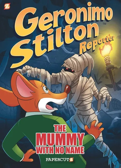 Geronimo Stilton Reporter: The Mummy with No Name - Hardcover