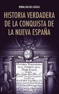 Historia verdadera de la conquista de la Nueva España - Hardcover