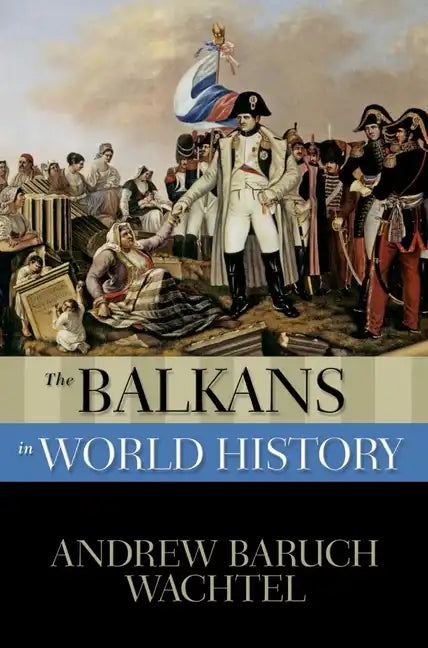 The Balkans in World History - Paperback