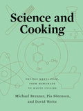 Science and Cooking: Physics Meets Food, from Homemade to Haute Cuisine - Hardcover
