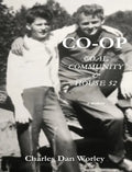Co-op: Coal, Community, & House 52 - Hardcover