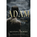 Adam: Struggling for Redemption, Lineage of Redemption Series - Paperback